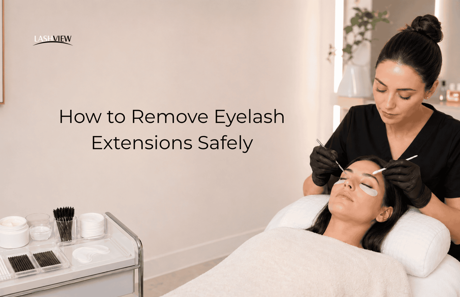 How to Remove Eyelash Extensions Safely: A Professional Guide to Cream Remover, Sanitation, and Client Aftercare